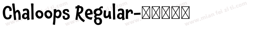 Chaloops Regular字体转换